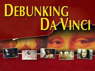 Debunking Da Vinci.jpg - In this three-part, highly illustrated message series, Pastor Garry charges head on into Dan Brown's best selling novel and the high budget movie, The Da Vinci Code. &nbsp;      Message One - The    Preeminent Christ       Message Two - The Perversion Of Satan      Message Three - The Prescription For Heresy   