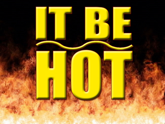It Be Hot.jpg - Summers get really HOT, especially in South Florida! Pastor Garry Clark usesthis reality in presenting these five HOT, video-illustrated and scripturefilled messages. &nbsp;      Message One - The    Holiness Of God       Message Two - How To Handle The Heat Part 1       Message Three - How To Handle The Heat Part 2      Message Four - Hell!      Message Five - Anger!   